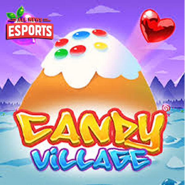 Candy Village Slot Gacor Manisnya Rezeki Tak Terduga!