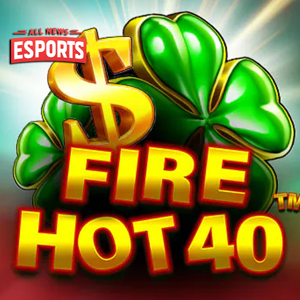 Situs Cnnslot Wahana Permainan Baru Fire Hot 40 Bergetar